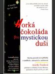 Horká čokoláda pro mystickou duši - náhled