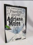 Pravdivá zpověď Adriana Molea - náhled