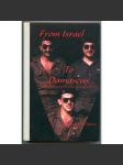 From Israel to Damascus: The Painful Road of Blood, Betrayal and Deception [soudobé dějiny Libanonu, Libanonská občanská válka, The Lebanese Forces, Elie Hobeika, politika] - náhled