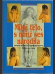 Miluj tělo, s nímž ses narodila - náhled