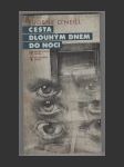 Cesta dlouhým dnem do noci - náhled