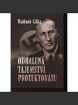 Odhalená tajemství Protektorátu [Protektorát, mj. Atentát na Heydricha ad.] - náhled