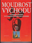 Moudrost východu / ilustrovaný průvodce po východních náboženstvích a filozofiích - náhled