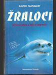 Žraloci- mytická hrůza a reálné nebezpečí - náhled