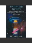 Uninvited Guests. A Documented History of Ufo Sightings, Alien Encounters and Coverups (Nezvaní hosté. Zdokumentovaná historie pozorování UFO, setkání s mimozemšťany a skrývání; mimozemšťané) - náhled