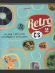 Retro / 2 - Jak jsme si to (u)žili za reálného socialismu - náhled