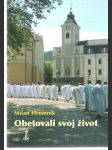 Obetovali svoj život - náhled