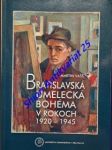 Bratislavská umelecká bohéma v rokoch 1920 - 1945 - vašš martin - náhled