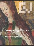 Europa Jagellonica 1386–1572 - náhled