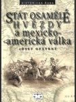 Stát osamělé hvězdy a mexicko-americká válka - náhled