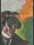 50 let Zlínské galerie - náhled