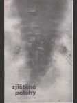 Zjištěné polohy: výběr z tvorby Martina Stejskala 1971 - 1984 - náhled