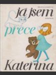 Já jsem přece Kateřina - náhled