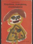 Kreslíme malujeme modelujeme - náhled