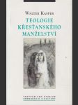 Teologie křesťanského manželství - náhled