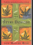 Štyri dohody. Kniha múdrosti starých Toltékov - náhled