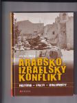 Arabsko Izraelský konflikt (Historie, fakta, dokumenty) - náhled