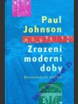Zrození moderní doby - devatenácté století - johnson paul - náhled