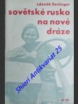 Sovětské rusko na nové dráze - fierlinger zdeněk - náhled