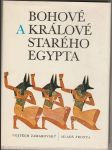 Bohové a králové starého Egypta - náhled