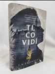 Ti, co vidí - náhled