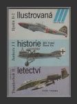 Ilustrovaná historie letectví Iljušin Il-2 - Junkers J I - Fairchild A-10 - Thunderbold II - náhled