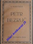 Petr bezruč - literární studie - martínek vojtěch - náhled