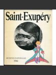 Antoine de Saint-Exupéry 1900-1944 [životopis, dějiny literatury, filosofie, letectví, katalog výstavy 1984] - náhled
