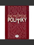 Encyklopedie politiky (Politika, politologie, encyklopedie, mj. Gorbačov, W. Brandt, M. Hodža, F. Palacký, R. Reagan, K. Kramář) - náhled