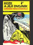 Růže a její dvojník macchiavelli loriano - náhled