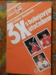 3x s hokejovým útočníkem - náhled