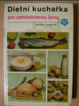 Dietní kuchařka pro zaměstnanou ženu - náhled