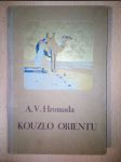 Kouzlo Orientu : Cestopisné črty z Thracie, Malé Asie a severní Afriky - náhled