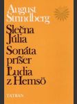 Slečna Júlia, Sonáta príšer, Ľudia z Hemso - náhled