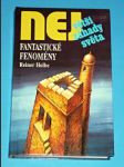 NEJ...větší záhady světa - Fantastické fenomény - náhled