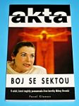 Akta 97 : Boj se sektou - o sektě, která tragicky poznamenala život herečky Mileny Dvorské - náhled