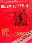 Bojem zvítězila - Rovnost 1885 - 1975 - náhled