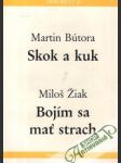 Skok a kuk, Bojím sa mať strach - náhled