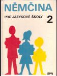 Němčina pro jazykové školy 2. hoppnerová věra, kremzerová anna - náhled