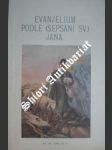 Evanjelium podle (sepsání sv.) jana - náhled