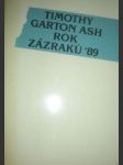 Rok zázraků - ash timothy garton - náhled