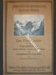Das Fernobjektiv und die Vorsatzlinsen in der Porträt-, Genre-, Architektur- und Landschafts-Photographie - SCHMIDT Hans - náhled
