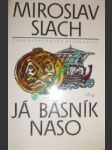 Já básník naso - slach miroslav - náhled