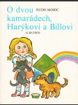 O dvou kamarádech, Harýkovi a Billovi - náhled