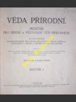 Věda přírodní - ročník i. číslo 1-8 - domín karel / mrázek alois / rosický vojtěch / woldřich josef - náhled