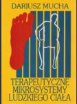 Terapeutyczne mikrosYstemy ludzkiego ciala (Stopa - teorie i praktyka refleksoterapii) - náhled
